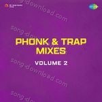 Phonk & Trap Mixes Volume 2 - Udit Narayan Song Download